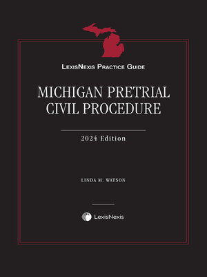 cover image of LexisNexis Practice Guide: Michigan Pretrial Civil Procedure